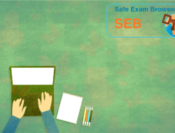 Cara Instal Safe Exam Browser (SEB) dari Download Sampai Konfigurasi Memulai Ujian Online 2022