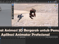 Membuat Animasi 3D Bergerak untuk Pemula dengan Aplikasi Animator Profesional