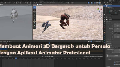 Membuat Animasi 3D Bergerak untuk Pemula dengan Aplikasi Animator Profesional