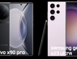 Perbandingan Vivo X90 Pro dan Samsung Galaxy S23 Ultra dari Harga dan Spesiifikasi